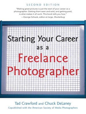 cover image of Starting Your Career as a Freelance Photographer